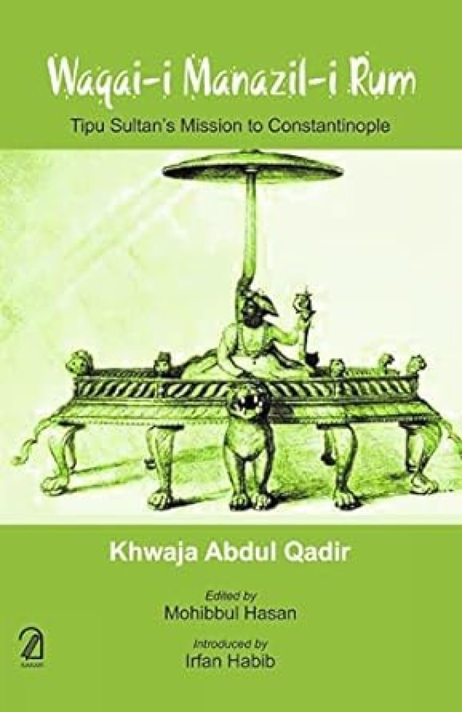 Waqai-I Manazil-I Rum; Tipu Sultan's Mission to Constantinople
