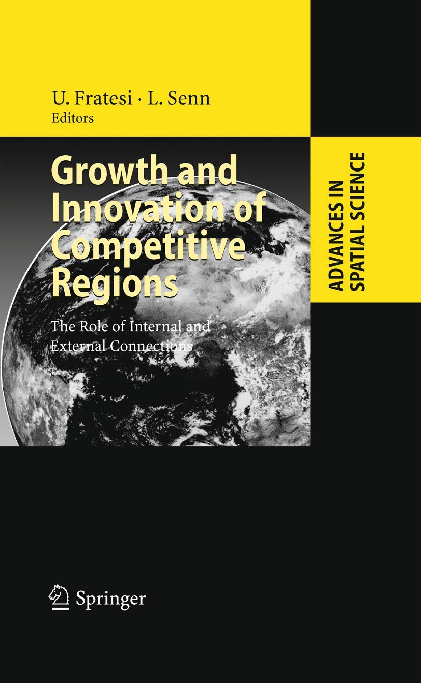 GROWTH AND INNOVATION OF COMPETITIVE REGIONS: THE ROLE OF INTERNAL AND EXTERNAL CONNECTIONS
