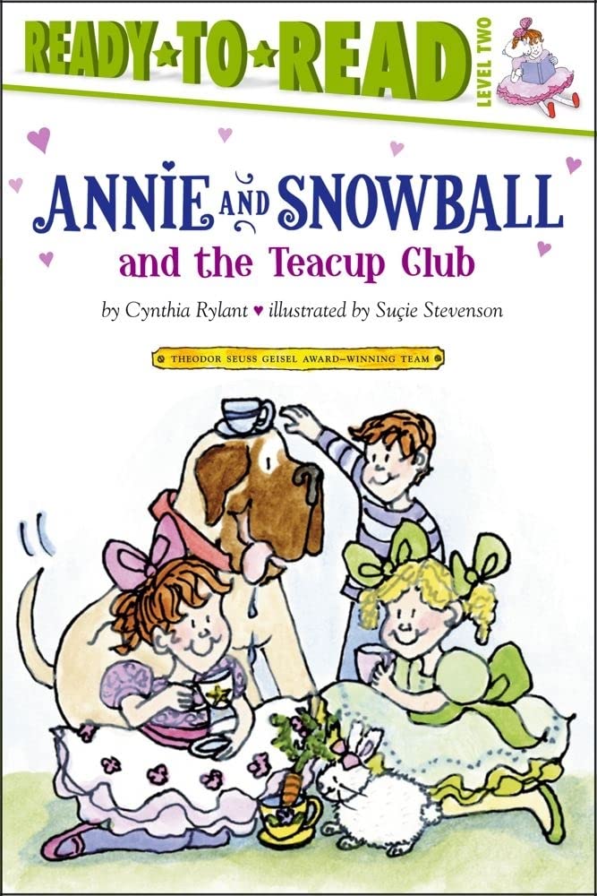 ANNIE AND SNOWBALL AND THE TEACUP CLUB, CYNTHIA RYLANT