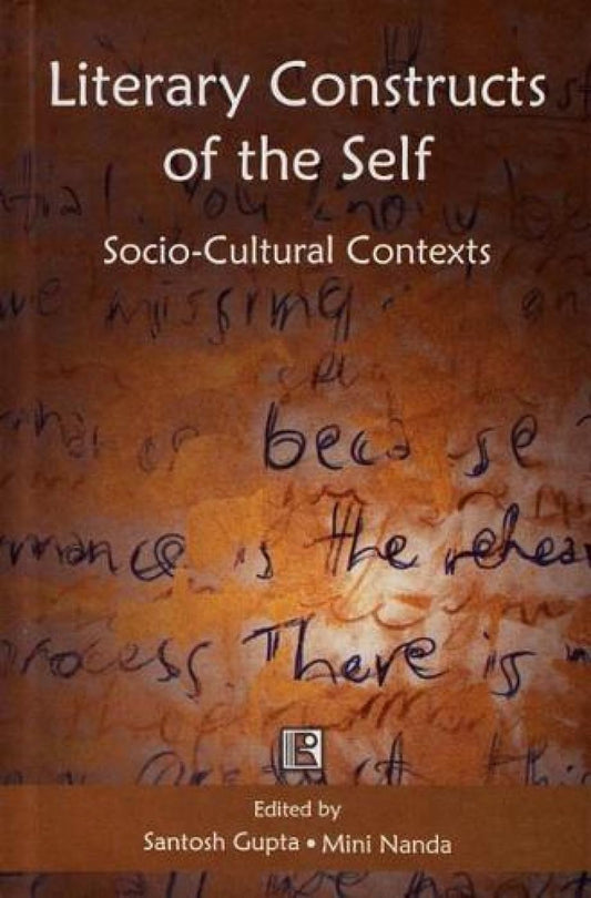 Literary Constructs of the Self: Socio cultural Context -Hardcover
