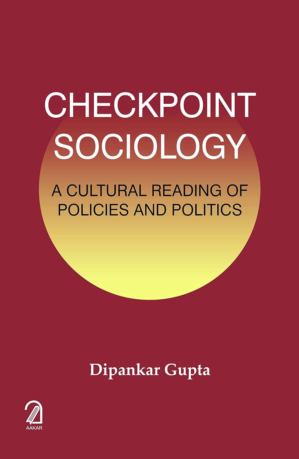 Checkpoint Sociology: A Cultural Reading of Policies and Politics