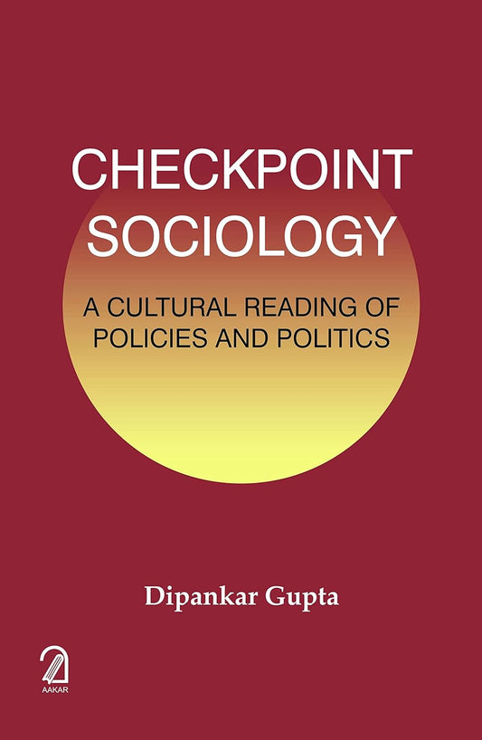 Checkpoint Sociology: A Cultural Reading of Policies and Politics