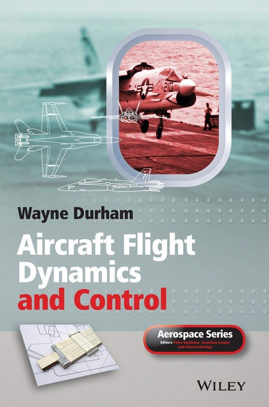 AIRCRAFT FLIGHT DYNAMICS AND CONTROL
