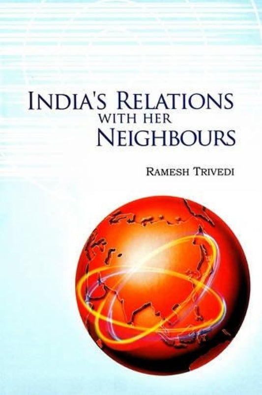 India's Relations With Her Neighbours   - Hardcover