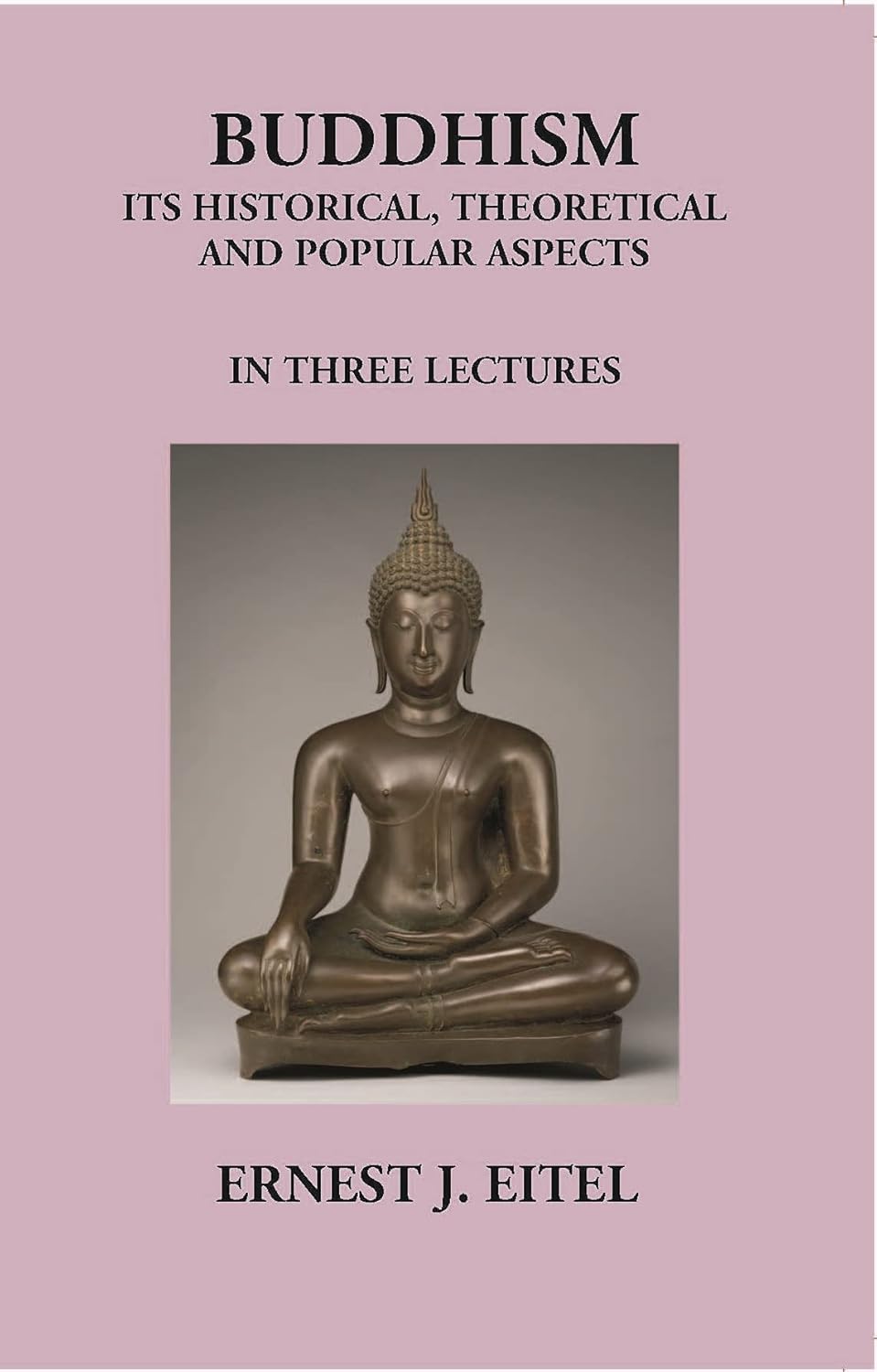 Buddhism Its Historical The Oretical And Popular Aspects - PB