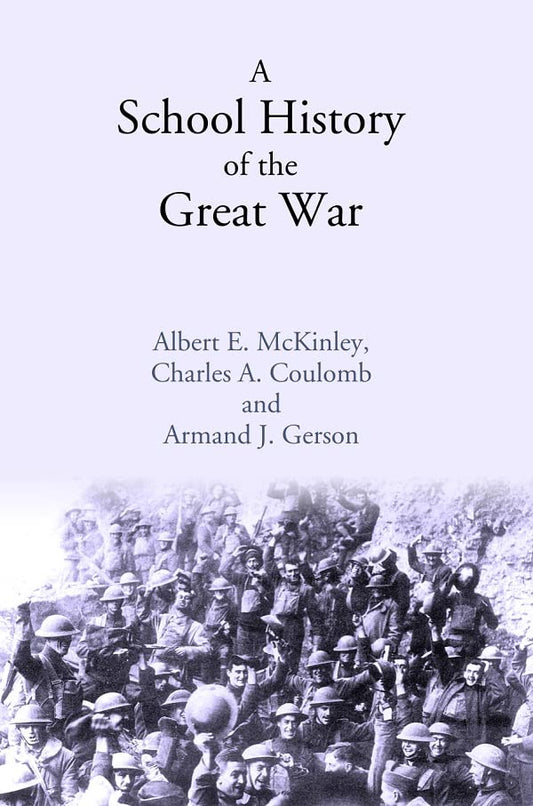 A School History of the Great War  - HARDCOVER