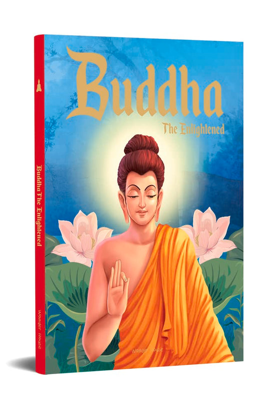 Buddha: The Enlightened- Illustrated Stories From Indian History And Mythology