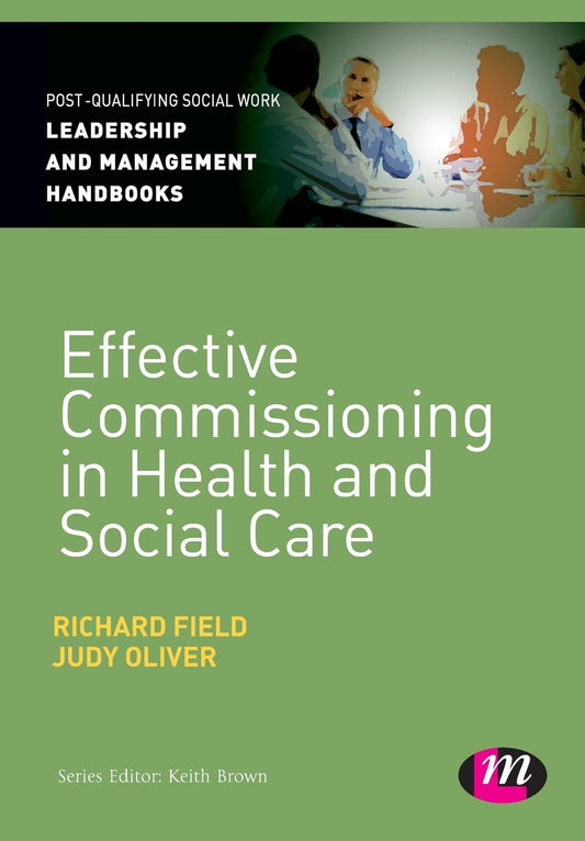 EFFECTIVE COMMISSIONING IN HEALTH AND SOCIAL CARE