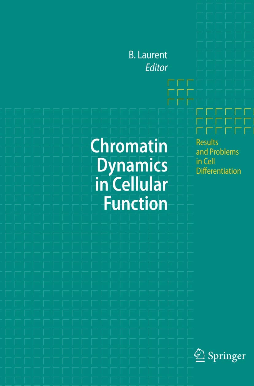 CHROMATIN DYNAMICS IN CELLULAR FUNCTION