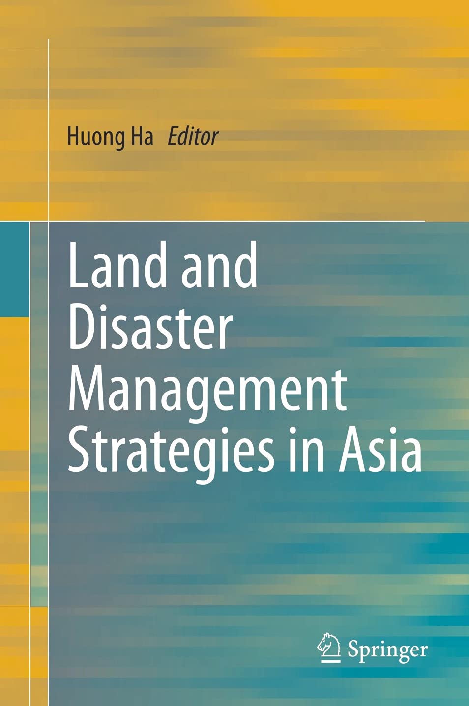 Land and Disaster Management Strategies in Asia -Hardcover