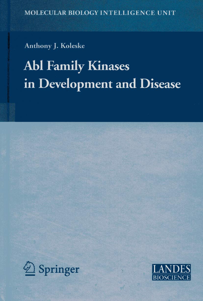 ABL FAMILY KINASES IN DEVELOPMENT AND DISEASE (HB)
