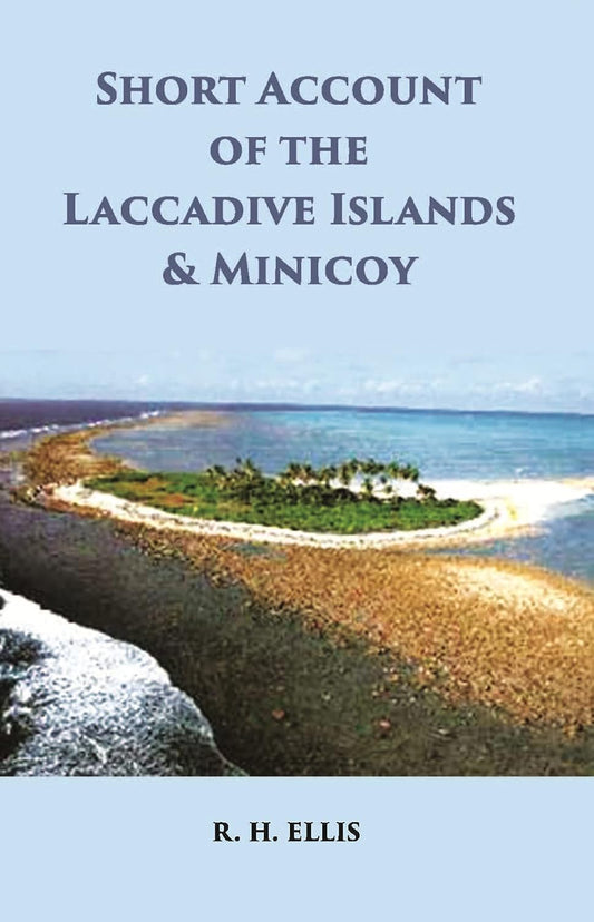 A Short Account Of The Laccadive Islands And Minicoy - PAPERBACK