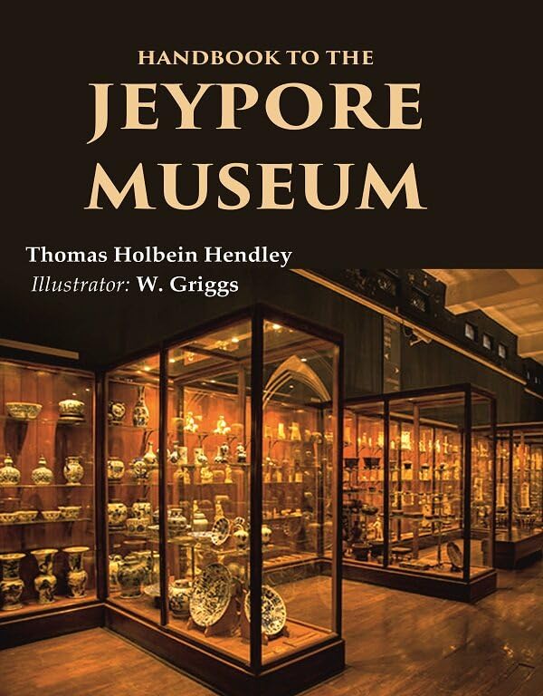 Handbook to the Jeypore Museum  - Paperback