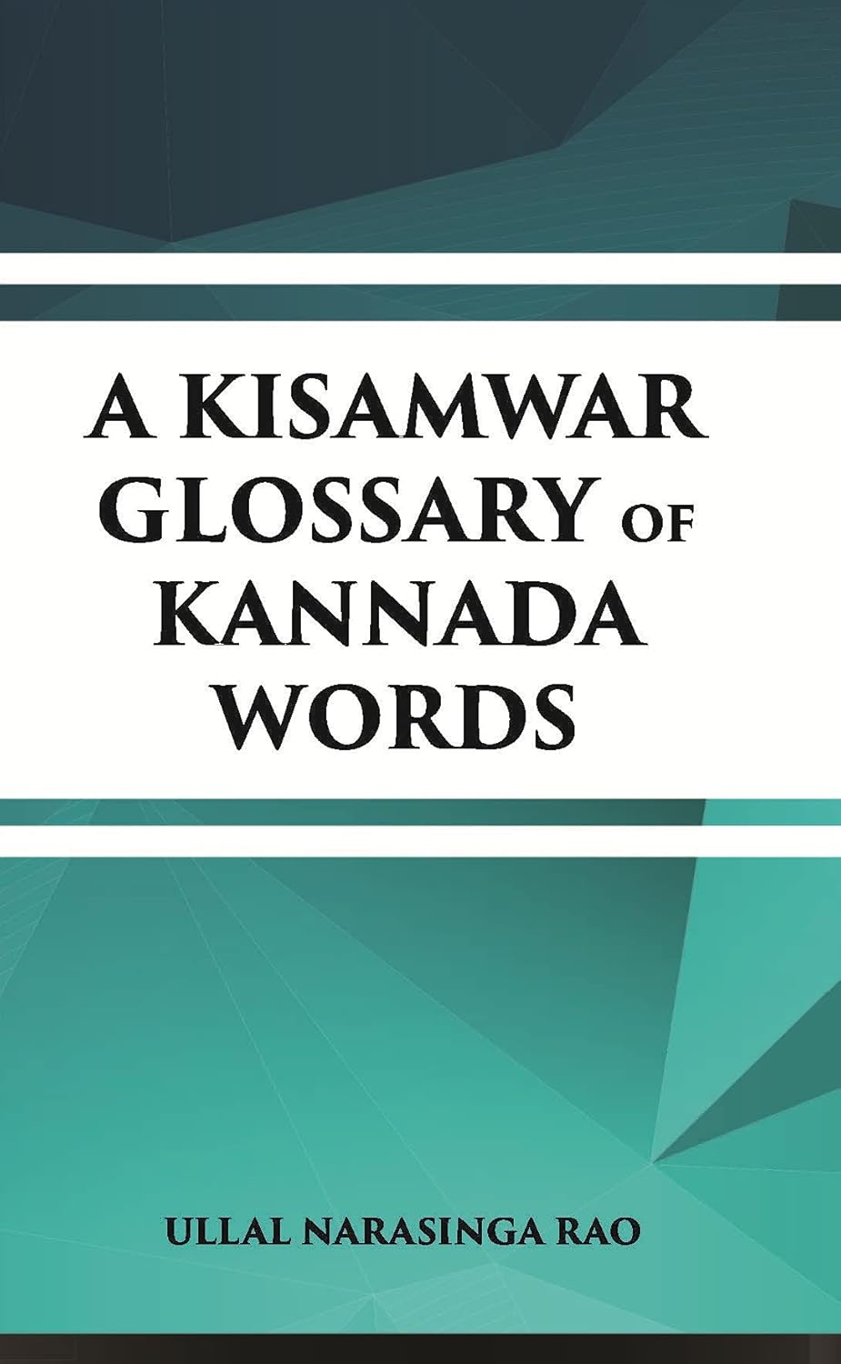 A Kisamwar Glossary Of Kannada Words - HARDCOVER
