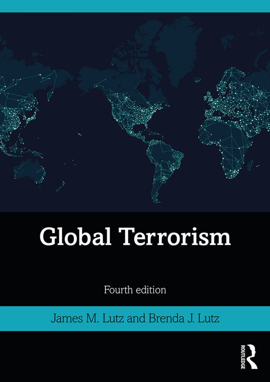 GLOBAL TERRORISM, 4TH EDITION