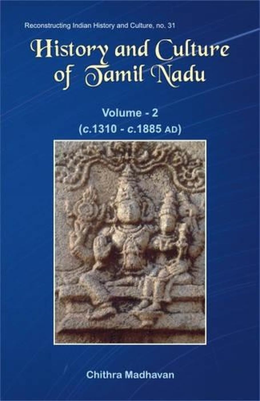 History and Culture of Tamil Nadu: Vol. 2 -Hardcover