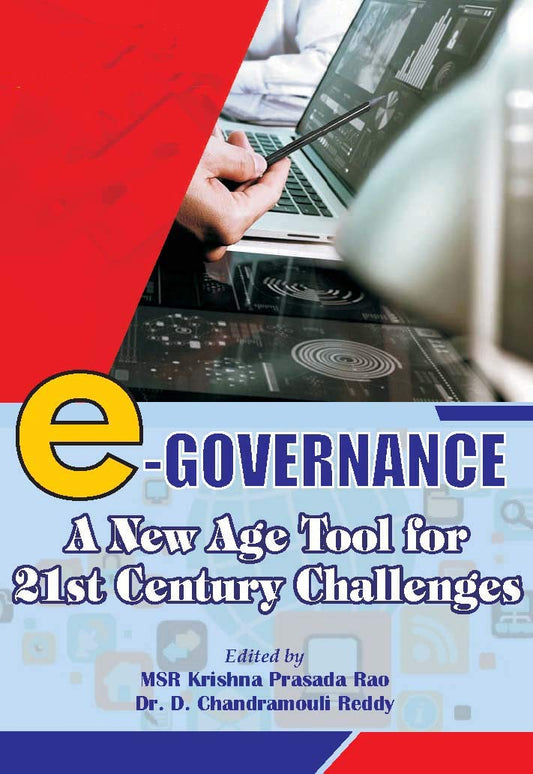 E - Governance: A New Age Tool for 21st Century Challenges