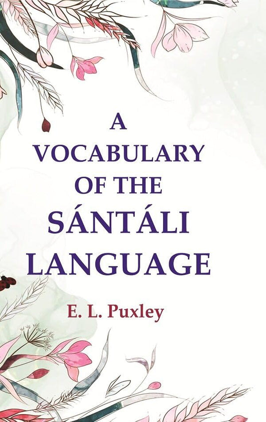 A Vocabulary of the Sántáli Language - Hardcover