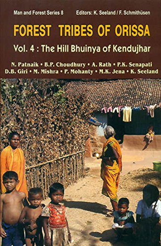 Forest Tribes of Orissa Vol. 4: The Hill Bhuinya of Kendujhar - Hardcover