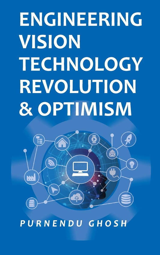 Engineering Vision Technology: Revolution and Optimism
