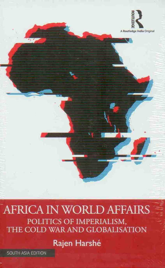 AFRICAN IN WORLD AFFAIRS: POLITICS OF IMPERIALISM, THE COLD WAR AND GLOBALISATION