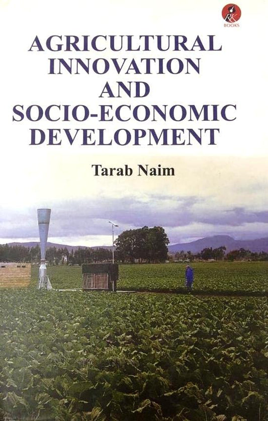 Agricultural Innovation and Socio Economic Development