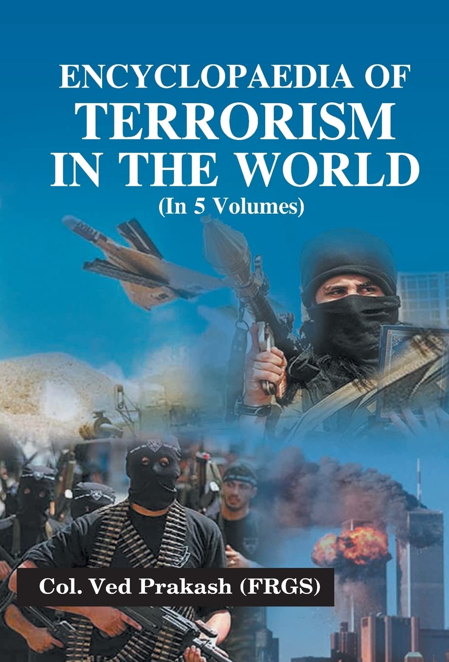 Encyclopaedia of Terrorism in the World  VOL. 2 - Hardcover