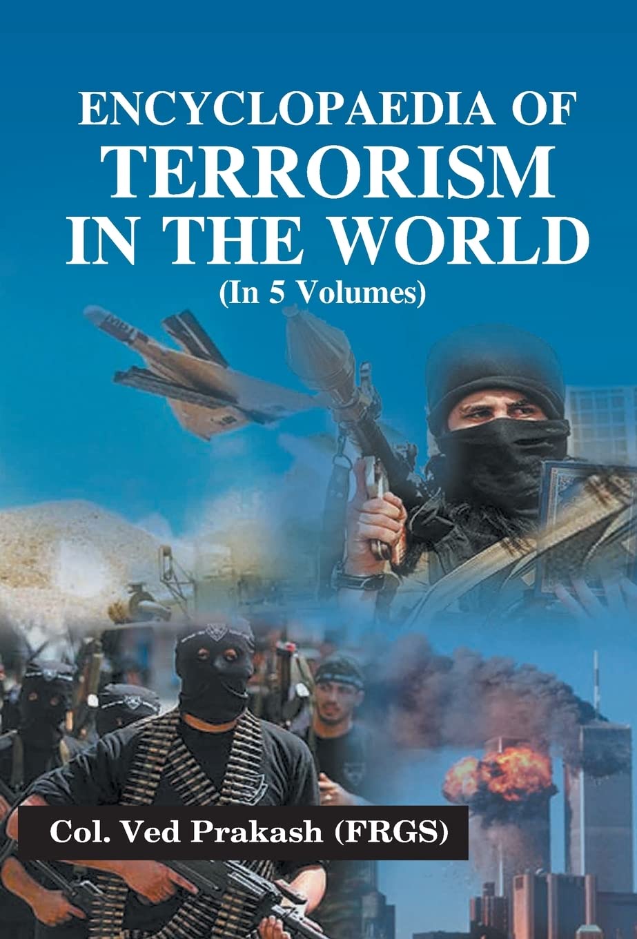 Encyclopaedia of Terrorism in the World  VOL. 3 - Hardcover