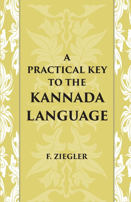 A Practical Key To The Kannada Language - HB