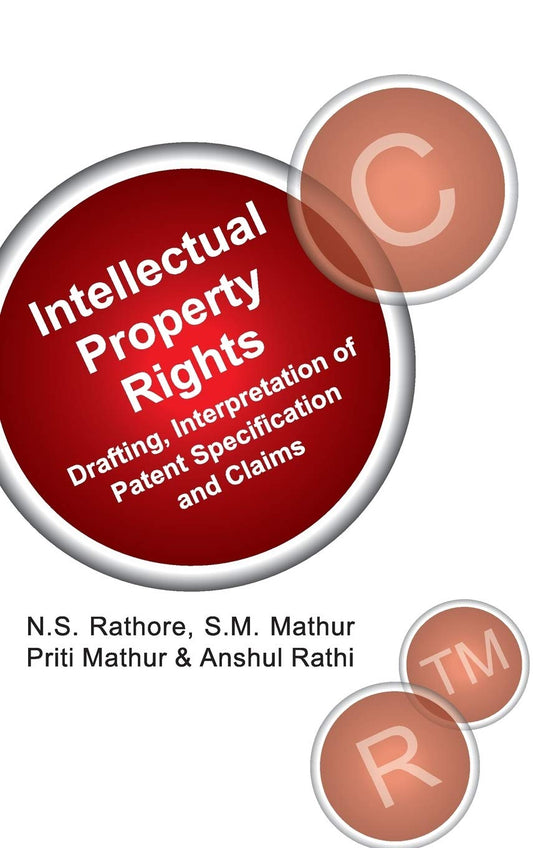 IPR: Drafting,Interpretation of Patent Specifications and Claims