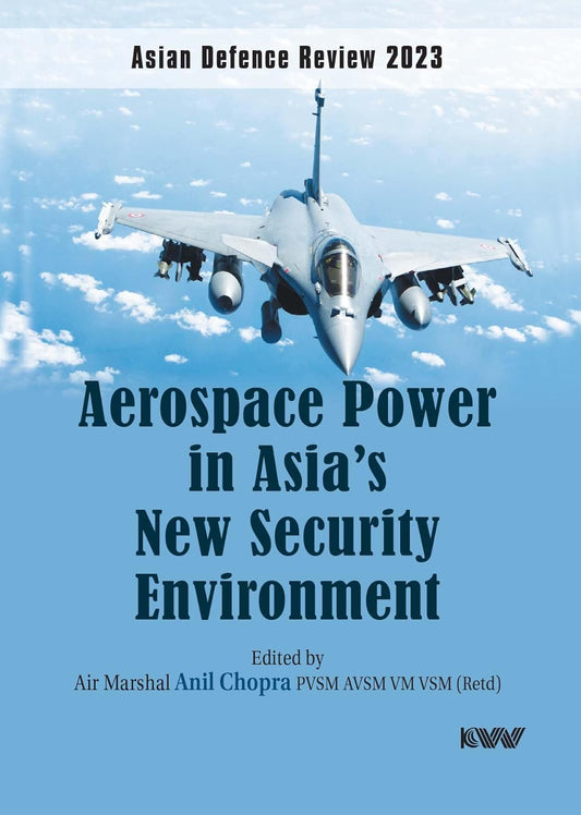 Aerospace Power in Asia’s New Security Environment  - Hardcover