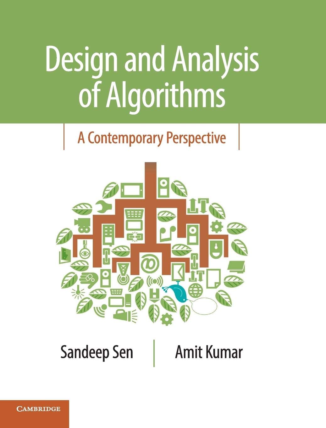 DESIGN AND ANALYSIS OF ALGORITHMS : A CONTEMPORARY PERSPECTIVE