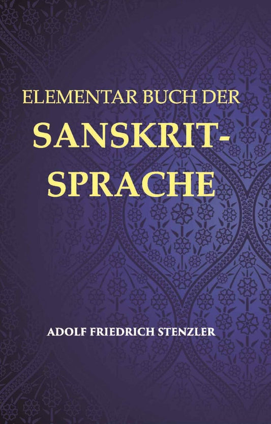 Elementar buch Der Sanskrit-Sprache: Grammatik, Text, Worterbuch - PAPERBACK