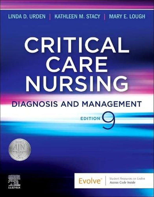 Critical Care Nursing: Diagnosis and Management  -9E