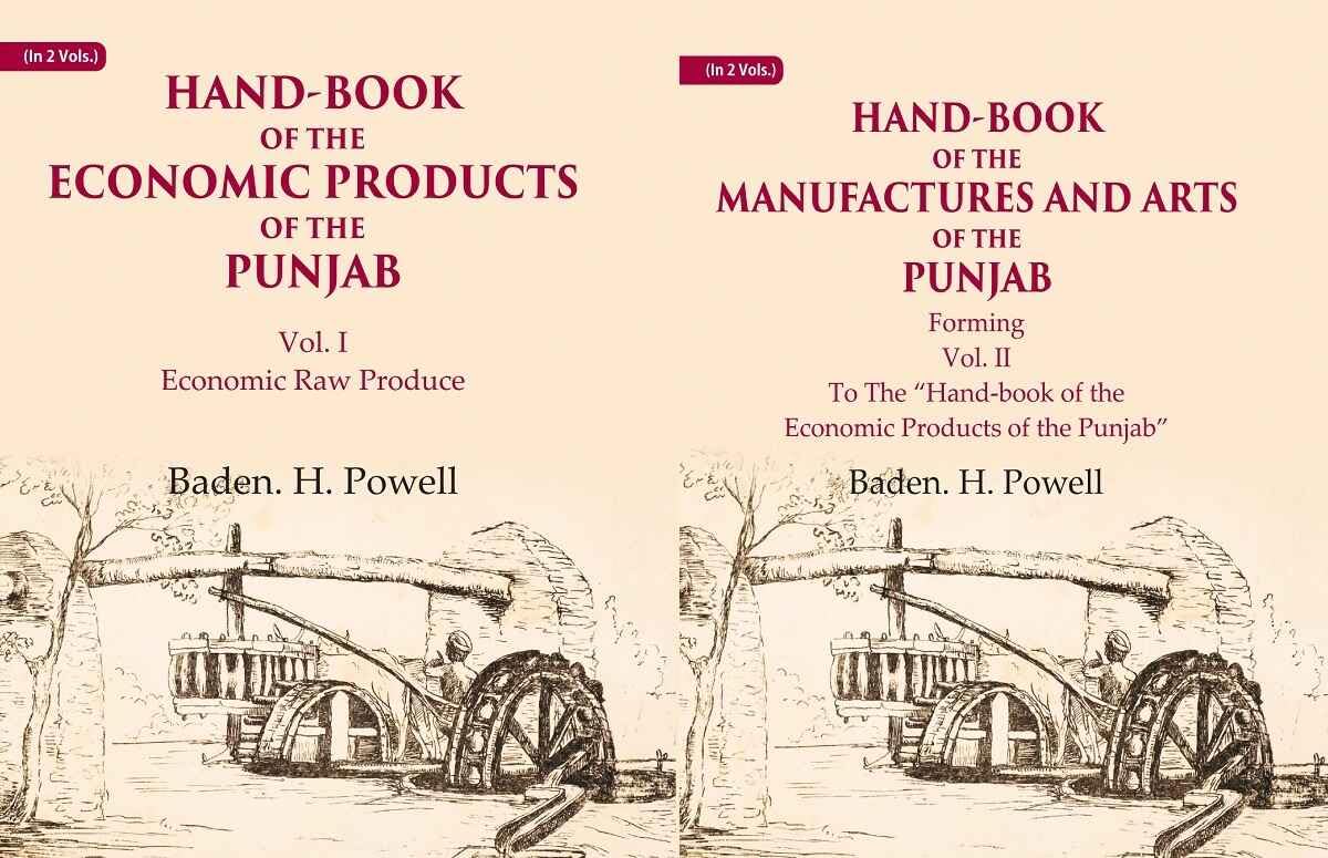 Hand-Book of the Economic Products, The Manufactures and Arts of the Punjab: Economic Raw Produce, Forming 2 VOLS. SET - Hardcover