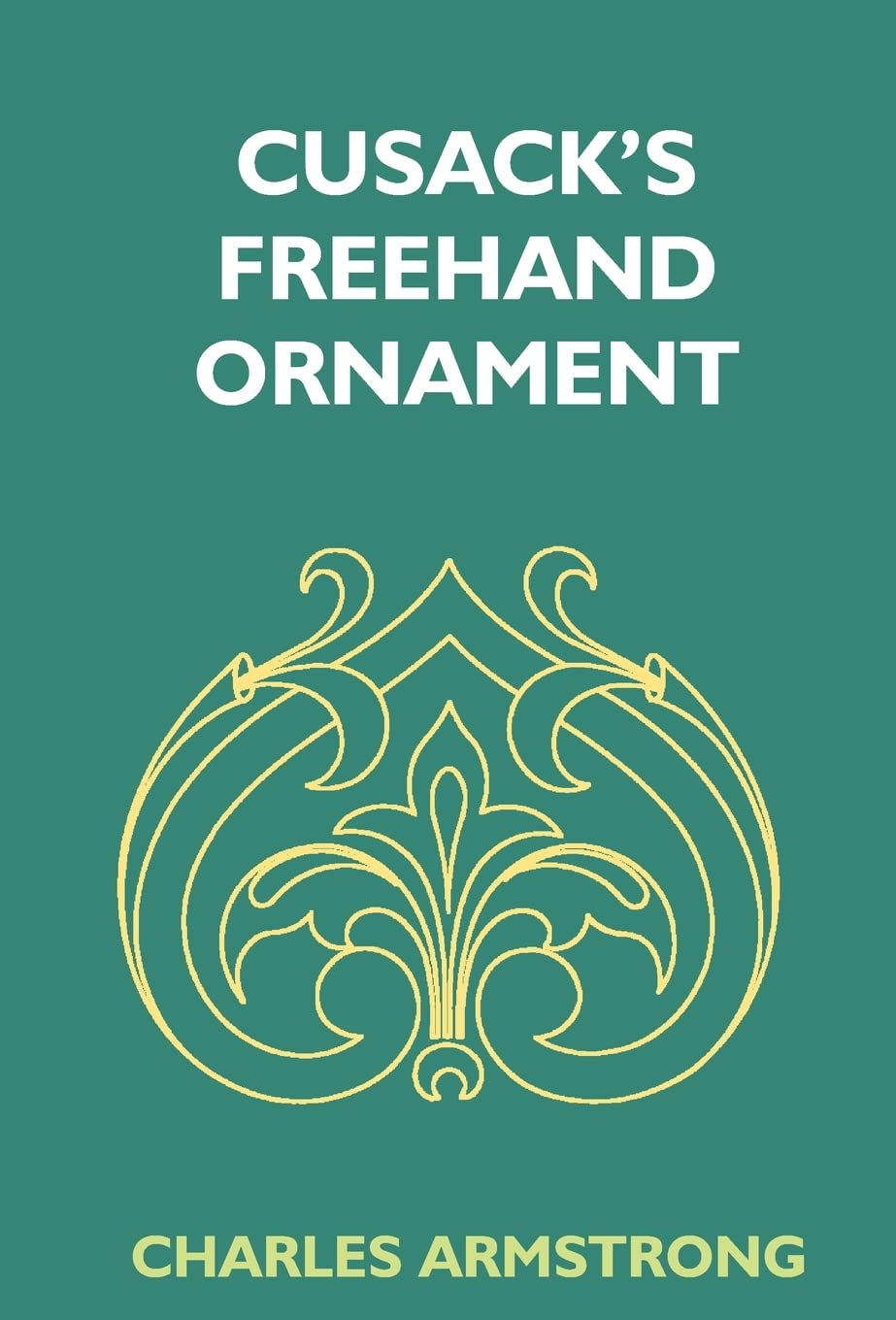 Cusack's Freehand Ornament  - Hardcover