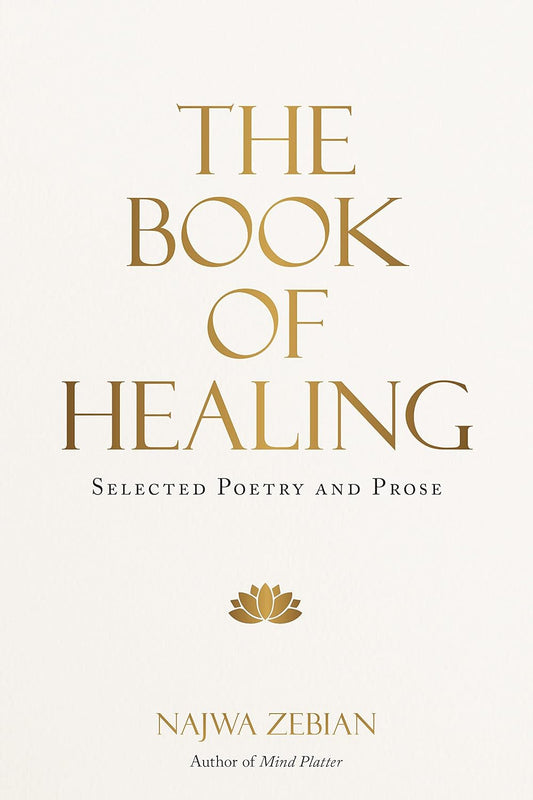 BOOK OF HEALING, NAJWA ZEBIAN