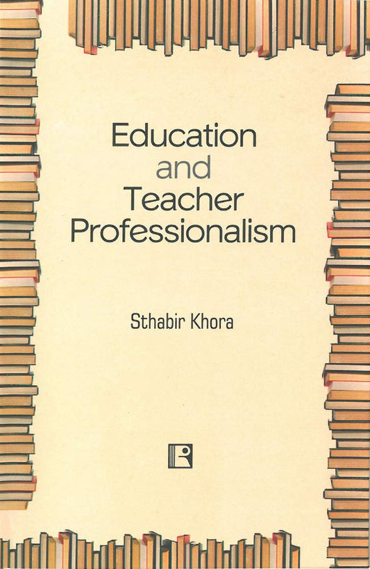Education and Teacher Professionalism -Hardcover