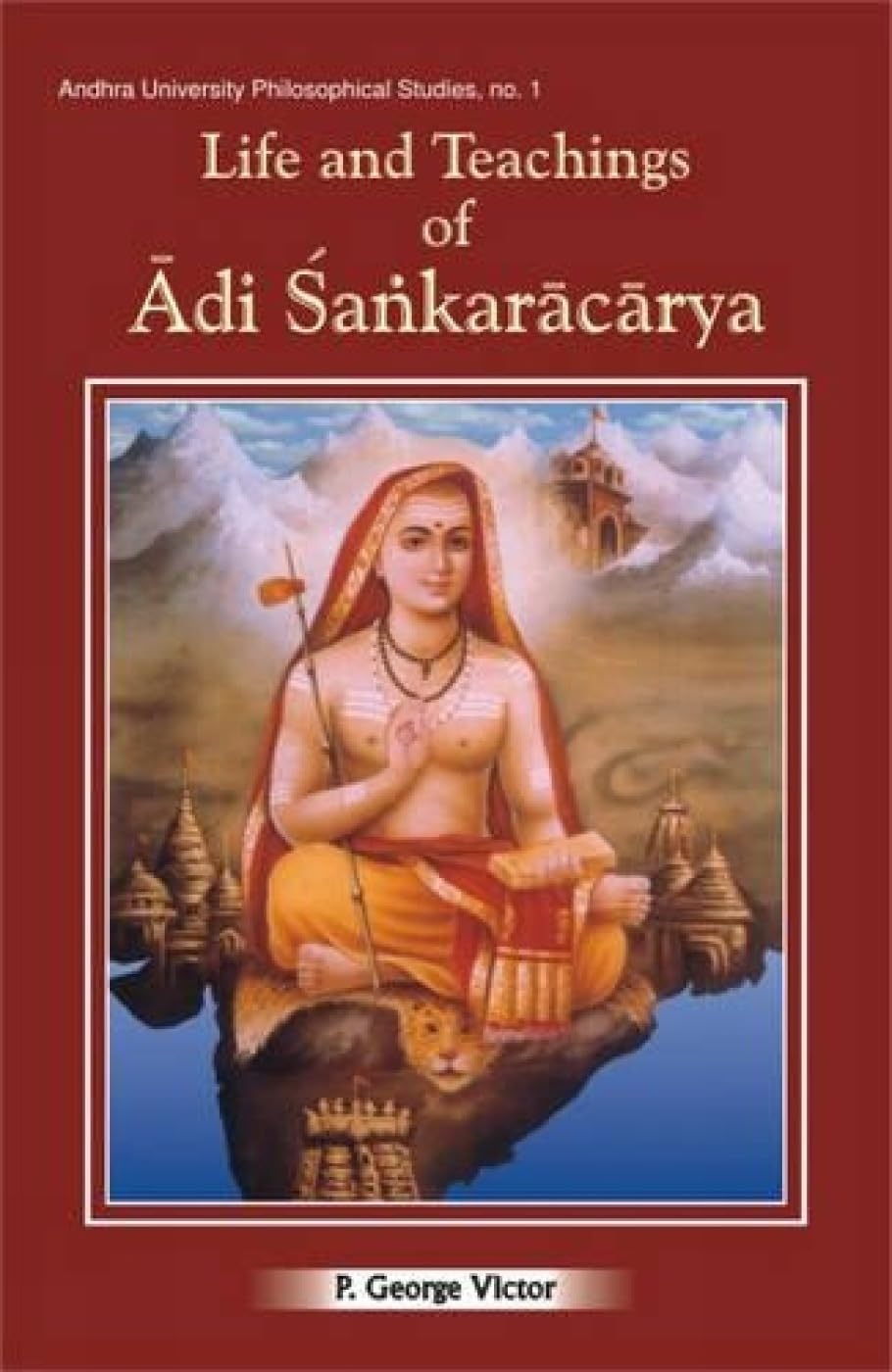 Life and Teachings of Adi Sankaracarya -Hardcover