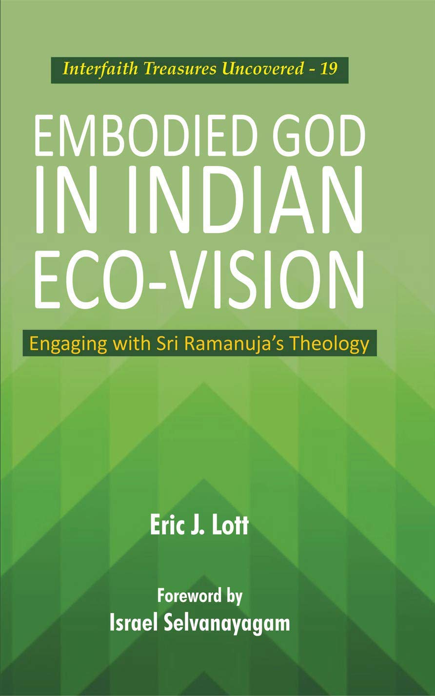 Emboried God in Indian Eco-Vision: Engaging with Sri Ramanuja's Theology