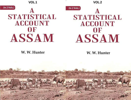 A Statistical Account of Assam  2 VOLS. SET - Paperback
