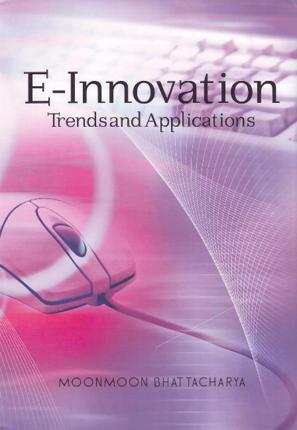 E-INNOVATION - TRENDS AND APPLICATIONS -Paperback