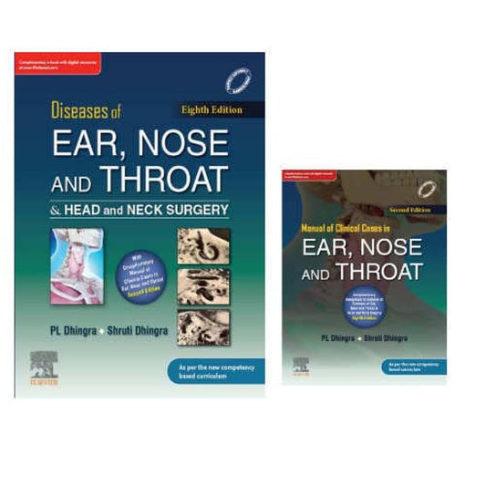 Diseases of Ear, Nose & Throat and Head & Neck Surgery -8E & Manual of Clinical Cases in Ear, Nose and Throat - 2E