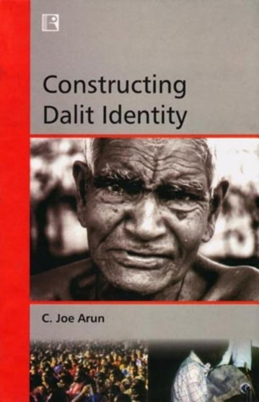 Constructing Dalit Identity -Hardcover