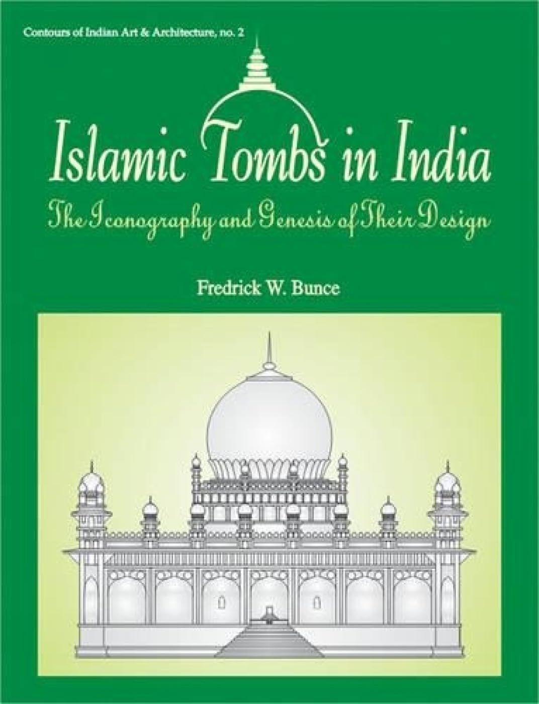 Islamic Tombs in India -Hardcover