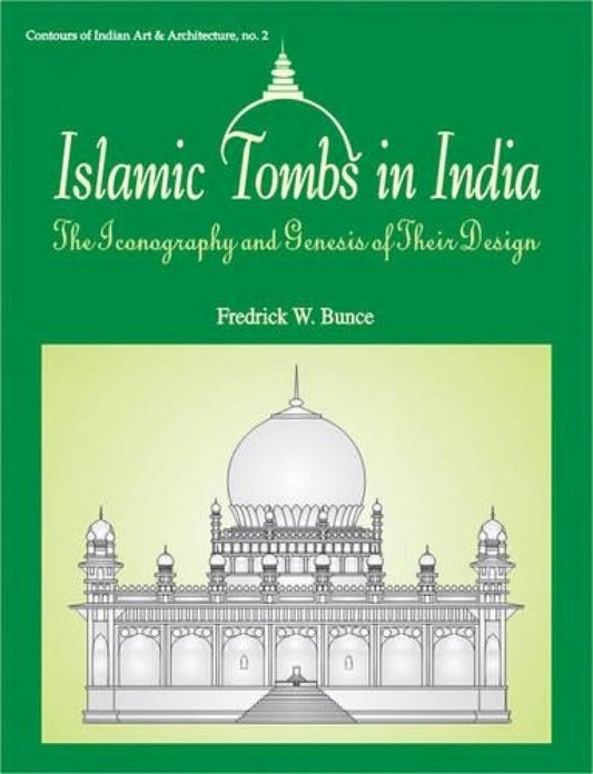 Islamic Tombs in India -Hardcover