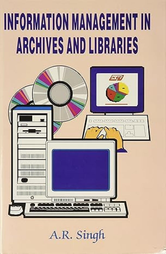 Information Management in Archives and Libraries