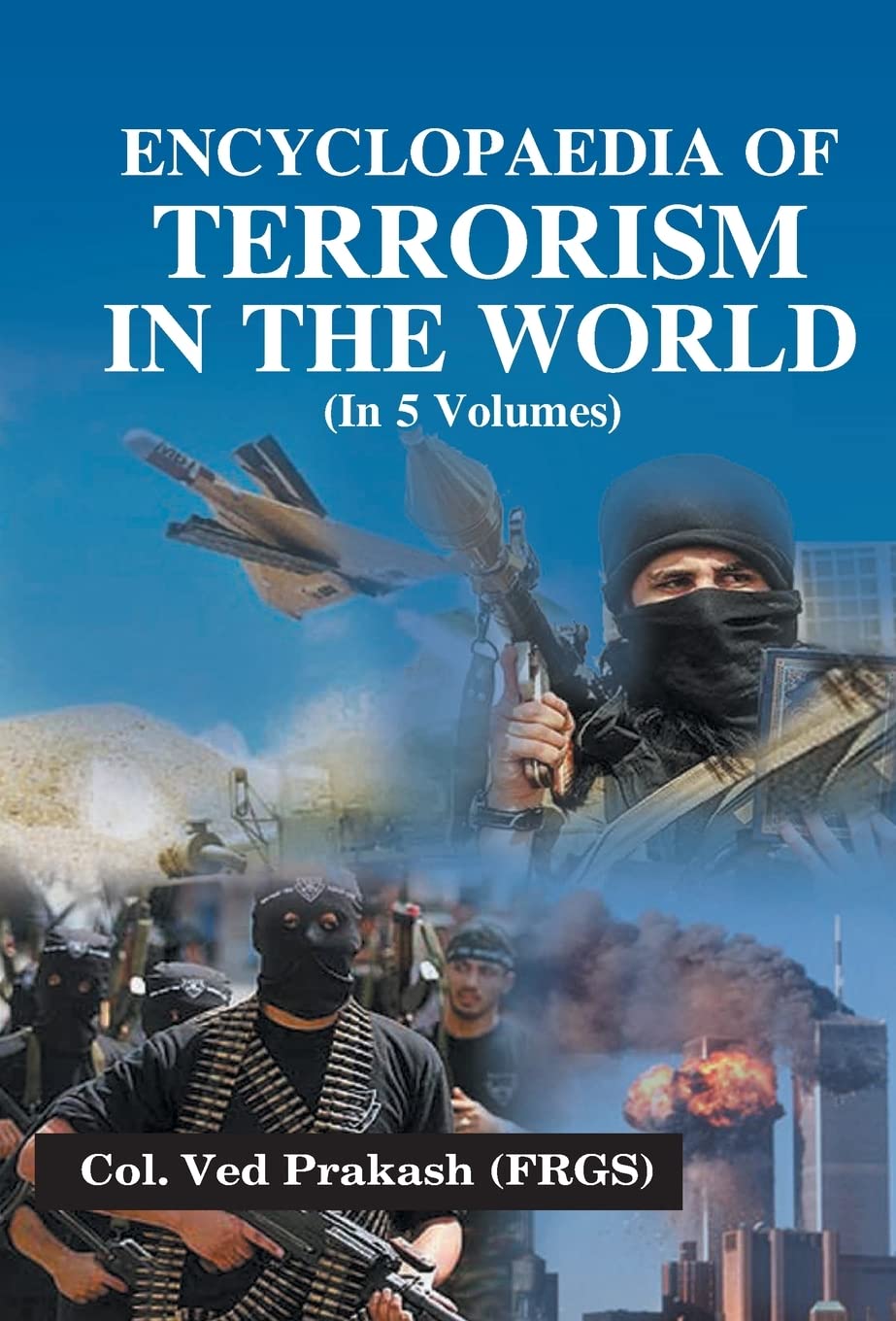 Encyclopaedia of Terrorism in the World  VOL. 4 - Hardcover