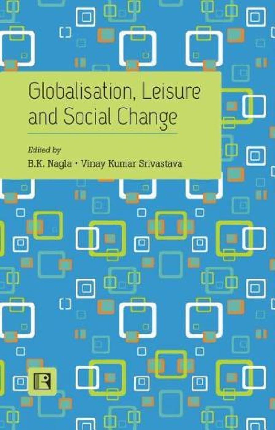 Globalisation Leisure and Social Change -Hardcover