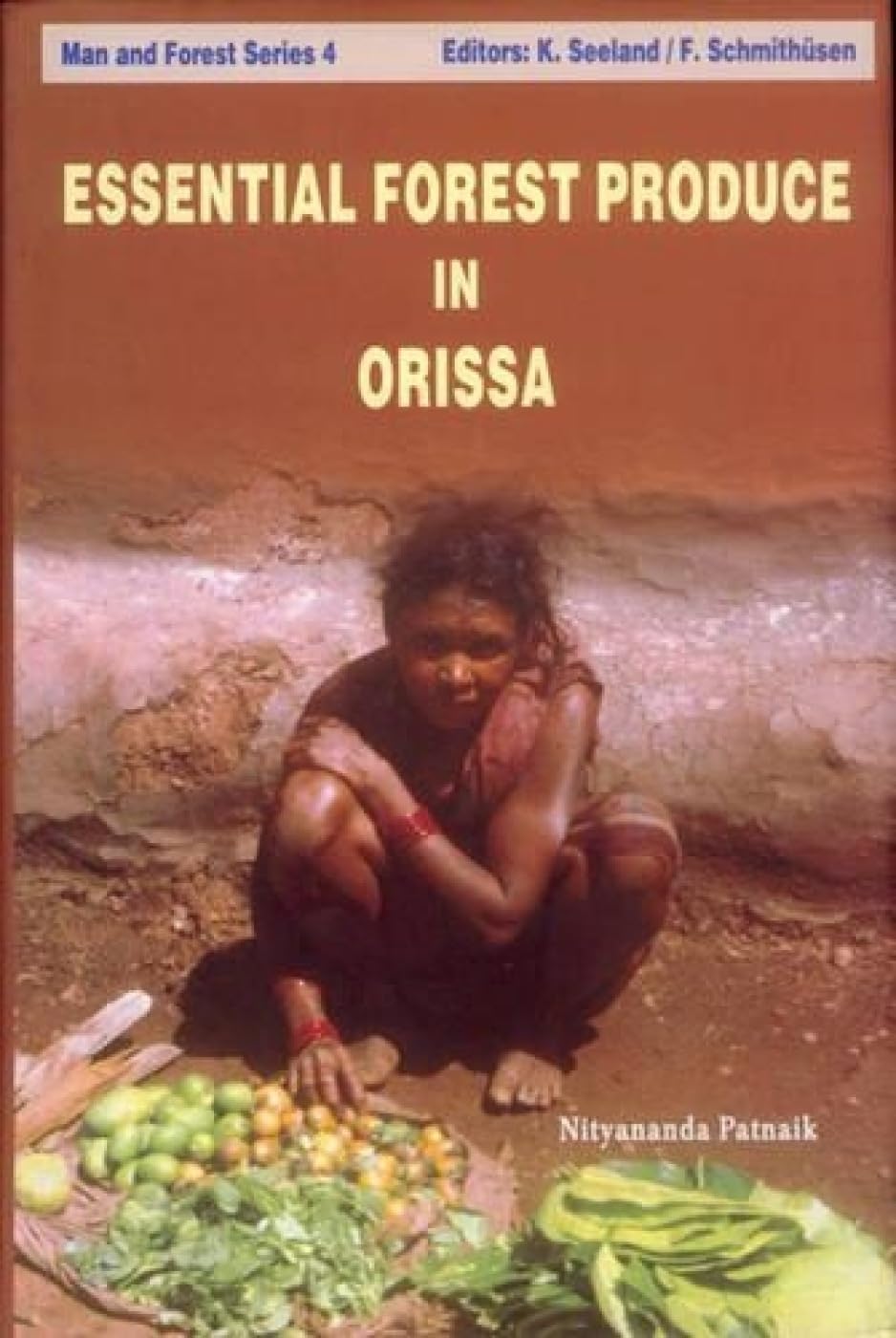 Essential Forest Produce in Orissa - Hardcover